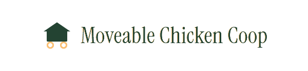 Moveable Chicken Coop